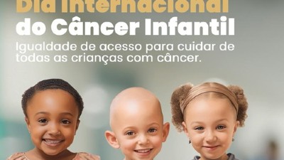 DIA INTERNACIONAL DO CÂNCER INFANTOJUVENIL