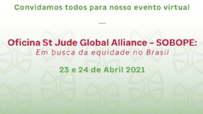 Oficina St Judes Global Alliance – Em Busca da Equidade no Brasil